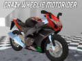 Oyunu Çılgın Wheelie Motosikletçisi çevrimiçi