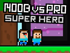 Oyunu Noob ile Pro Süper Kahraman çevrimiçi
