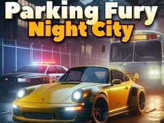 Oyunu Otopark Öfkesi 3D: Gece Şehri çevrimiçi